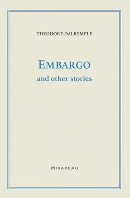 Embargo et autres histoires - Embargo and Other Stories