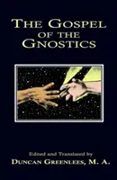 L'évangile des gnostiques - The Gospel of The Gnostics