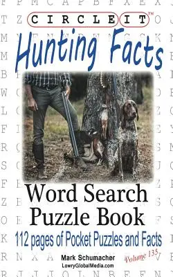 Encerclez-le, faits sur la chasse, mots cachés, livre de puzzles - Circle It, Hunting Facts, Word Search, Puzzle Book