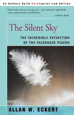 Le ciel silencieux : l'incroyable extinction du pigeon voyageur - The Silent Sky: The Incredible Extinction of the Passenger Pigeon