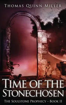 Le temps de la pierre - Time of the Stonechosen