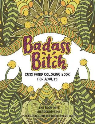 Le jeu de l'enfant : Les livres de coloriage de jurons pour adultes - Badass Bitch: Cuss Word Coloring Books for Adults