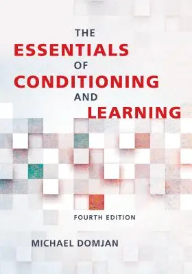 L'essentiel du conditionnement et de l'apprentissage - The Essentials of Conditioning and Learning