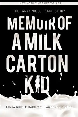 Mémoires d'un enfant du carton de lait - Memoir of a Milk Carton Kid