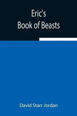 Le livre des bêtes d'Eric - Eric's Book of Beasts