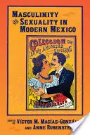 Masculinité et sexualité dans le Mexique moderne - Masculinity and Sexuality in Modern Mexico