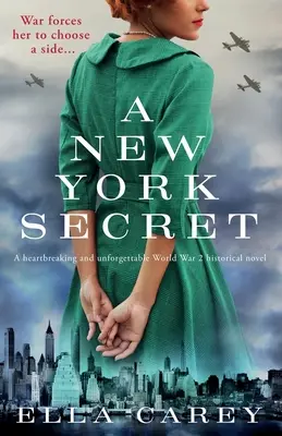 Un secret new-yorkais : un roman historique déchirant et inoubliable sur la Seconde Guerre mondiale - A New York Secret: A heartbreaking and unforgettable World War 2 historical novel