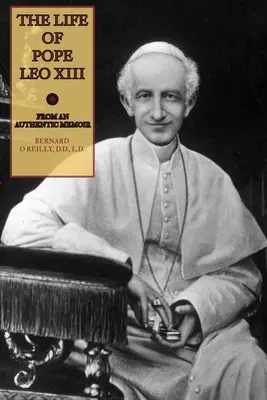 La vie du pape Léon XIII - The Life of Pope Leo XIII