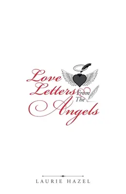 Lettres d'amour des anges - Love Letters from the Angels
