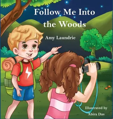 Suivez-moi dans les bois - Follow Me Into the Woods