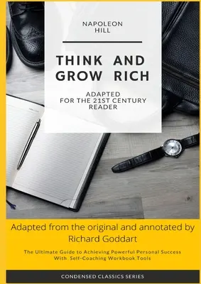 Pensez et devenez riche de Napoléon Hill : Le guide ultime pour atteindre un succès personnel puissant, avec un outil de travail d'auto-encadrement - Think and Grow Rich by Napoleon Hill: The Ultimate Guide to Achieving Powerful Personal Success, with Self-Coaching Workbook Tool