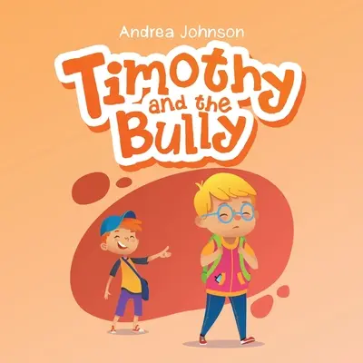 Timothée et la brute - Timothy and the Bully