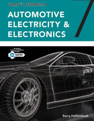 Le technicien d'aujourd'hui : Électricité et électronique automobile, manuel de classe et d'atelier, version spirale - Today's Technician: Automotive Electricity and Electronics, Classroom and Shop Manual Pack, Spiral Bound Version