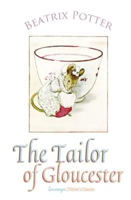 Le tailleur de Gloucester - The Tailor of Gloucester