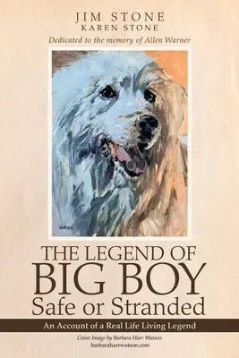 La légende de Big Boy Sain et sauf : Le récit d'une légende vivante - The Legend of Big Boy Safe or Stranded: An Account of a Real Life Living Legend