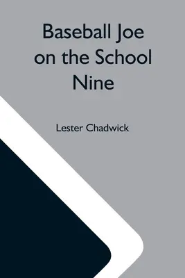 Baseball Joe On The School Nine ; Or, Pitching For The Blue Banner (Lancer pour la bannière bleue) - Baseball Joe On The School Nine; Or, Pitching For The Blue Banner