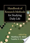 Manuel des méthodes de recherche pour l'étude de la vie quotidienne - Handbook of Research Methods for Studying Daily Life