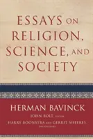 Essais sur la religion, la science et la société - Essays on Religion, Science, and Society