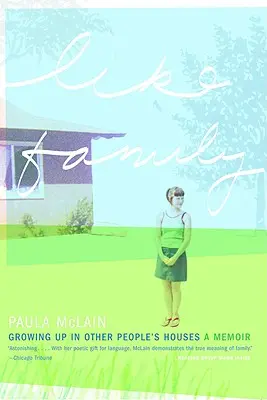 Comme une famille : Grandir dans la maison des autres - Like Family: Growing Up in Other People's Houses