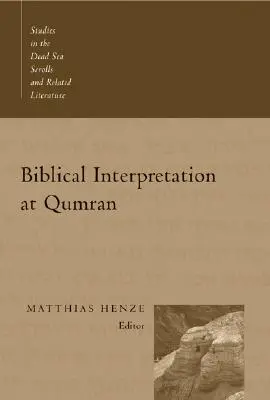 L'interprétation biblique à Qumrân - Biblical Interpretation at Qumran