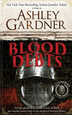 Les dettes de sang : Un mystère de Léonidas le Gladiateur - Blood Debts: A Leonidas the Gladiator Mystery