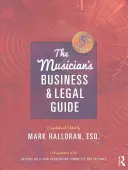 Le guide juridique et commercial du musicien - The Musician's Business and Legal Guide