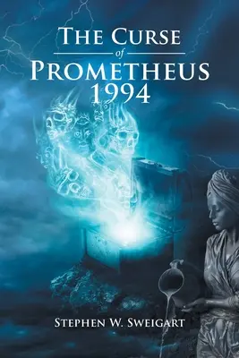 La malédiction de Prométhée 1994 - The Curse of Prometheus 1994