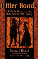 Les liens amers : Un drame colonial sur le divorce au XVIIe siècle - Bitter Bonds: A Colonial Divorce Drama of the Seventeenth Century