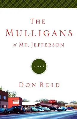 Les Mulligans du Mont Jefferson - The Mulligans of Mt. Jefferson