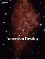 Destinée américaine : Ouverture 226 - American Destiny: Aperture 226