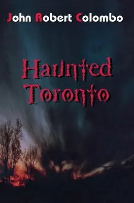 Toronto la hantée - Haunted Toronto