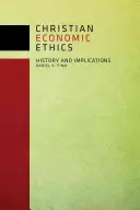 L'éthique économique chrétienne : Histoire et implications - Christian Economic Ethics: History and Implications