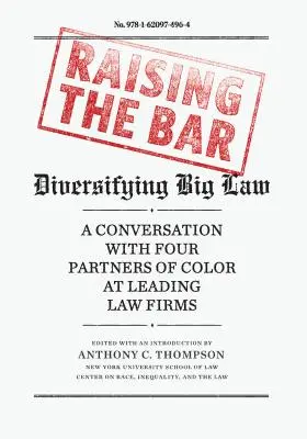 Relever la barre : Diversifier les grandes entreprises juridiques - Raising the Bar: Diversifying Big Law