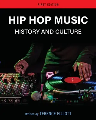 Musique hip-hop : histoire et culture - Hip Hop Music: History and Culture