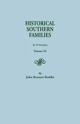 Familles historiques du Sud. en 23 volumes. Volume IX - Historical Southern Families. in 23 Volumes. Volume IX