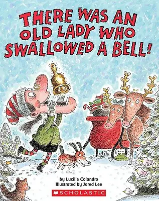 Il y avait une vieille dame qui avait avalé une cloche ! - There Was an Old Lady Who Swallowed a Bell!