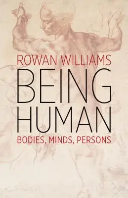 Être humain : corps, esprit, personne - Being Human: Bodies, Minds, Persons