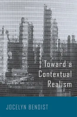 Vers un réalisme contextuel - Toward a Contextual Realism