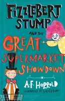 Fizzlebert Stump et le grand affrontement du supermarché - Fizzlebert Stump and the Great Supermarket Showdown