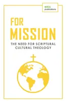 Pour la mission : La nécessité d'une théologie culturelle scripturale - For Mission: The Need for Scriptural Cultural Theology