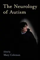 La neurologie de l'autisme - The Neurology of Autism