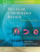 Revue de cardiologie nucléaire : Un outil d'auto-évaluation - Nuclear Cardiology Review: A Self-Assessment Tool