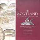 L'Écosse : Défendre la nation : Cartographie du paysage militaire - Scotland: Defending the Nation: Mapping the Military Landscape