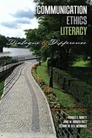 Communication Ethics Literacy : Dialogue et différence - Communication Ethics Literacy: Dialogue and Difference