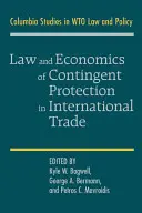 Droit et économie de la protection contingente dans le commerce international - Law and Economics of Contingent Protection in International Trade