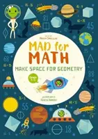 Fou de maths : Place à la géométrie - Mad for Math: Make Space for Geometry