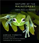 La nature de la forêt tropicale : Costa Rica et au-delà - Nature of the Rainforest: Costa Rica and Beyond