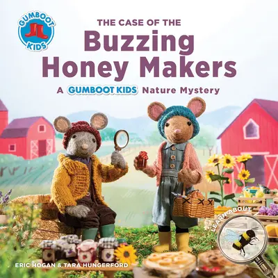 L'affaire des faiseurs de miel bourdonnants : Un mystère de la nature pour les enfants de Gumboot - The Case of the Buzzing Honey Makers: A Gumboot Kids Nature Mystery