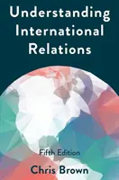 Comprendre les relations internationales - Understanding International Relations