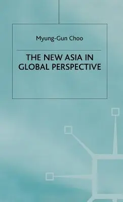 La nouvelle Asie dans une perspective mondiale - The New Asia in Global Perspective